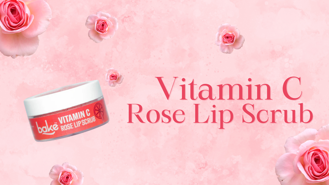 BAKE Vitamin C Rose Lip Scrub: Your Ultimate Lip Care Solution